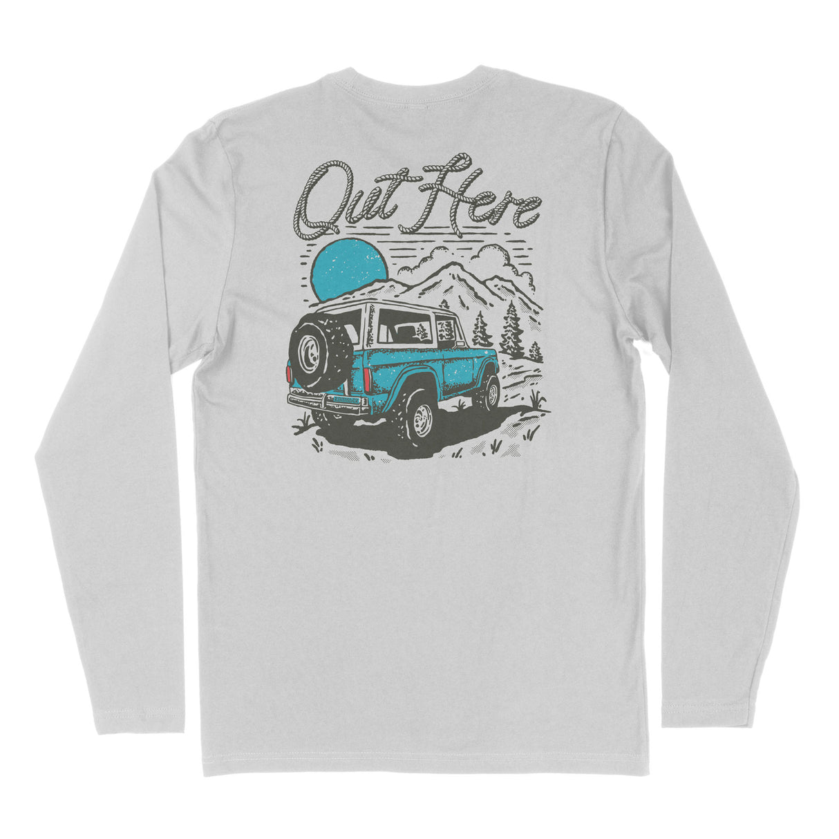 Out Here Long Sleeve